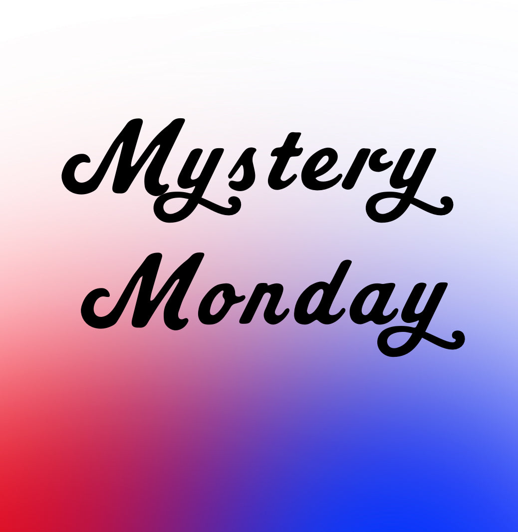 Mystery Monday