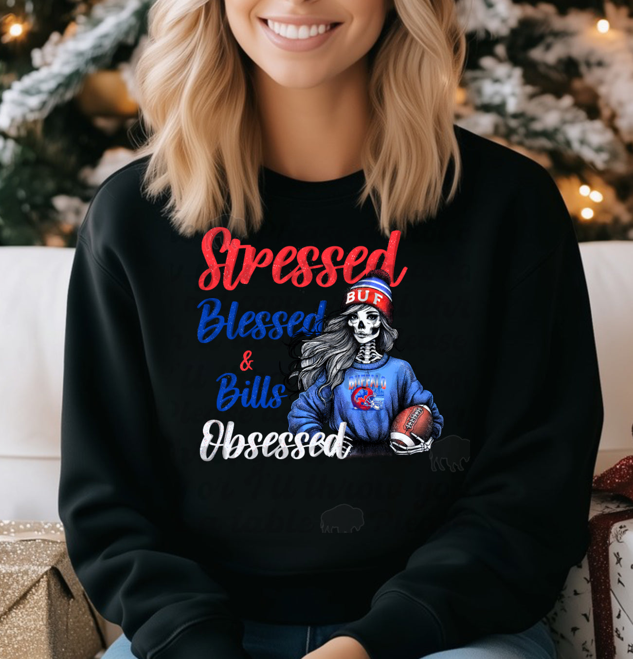 Stressed Blessed Buf obsessed