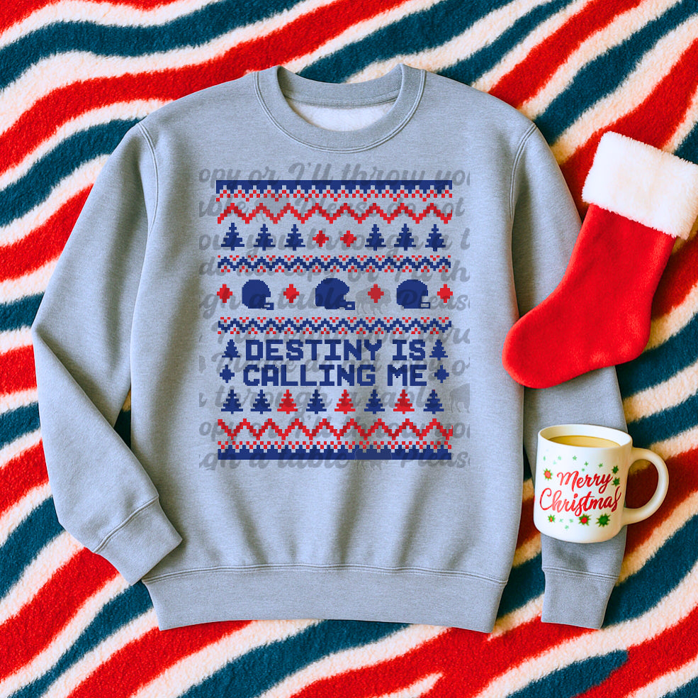 Destiny is Calling Me Ugly Sweater