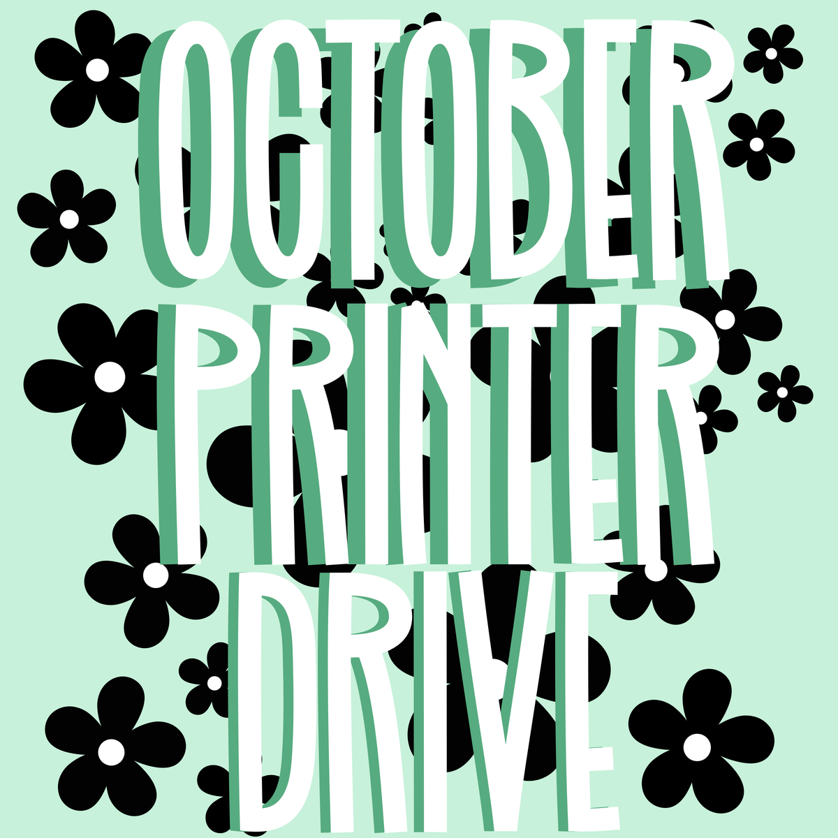 October Printer Drive 2026