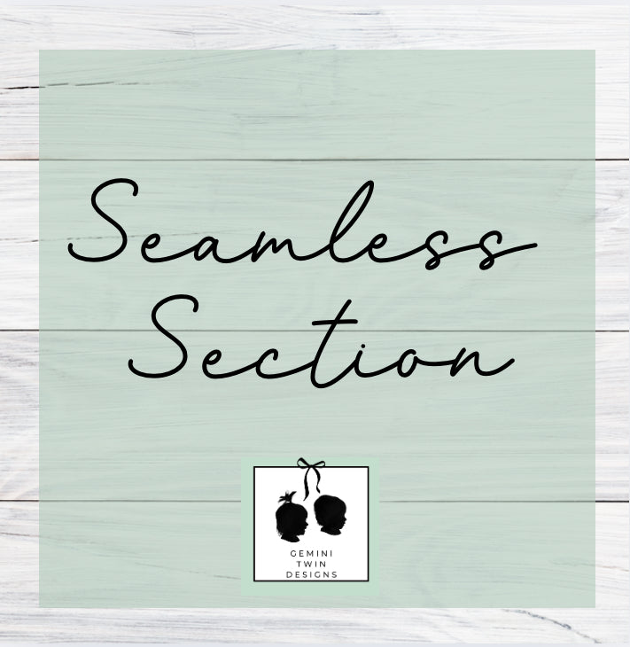 Seamless Section