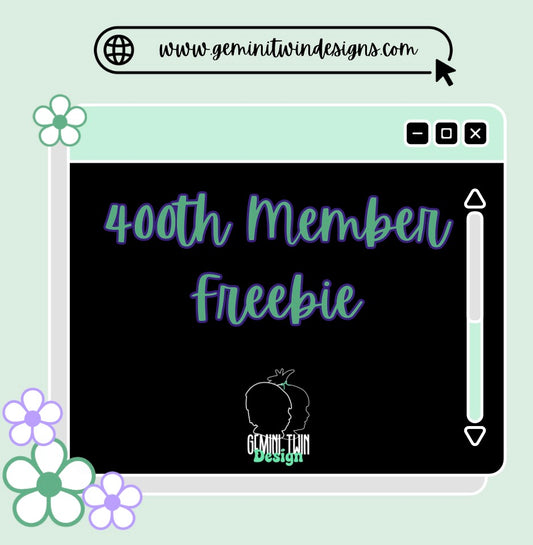 400th Member Freebie