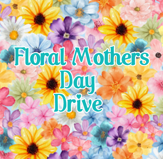 Floral Mothers Day Drive