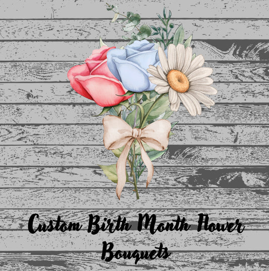 Custom Birth Month Bouquet