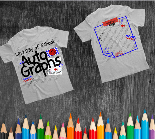 $2 Dollar Tuesday Last Day of School autographs (front and back)