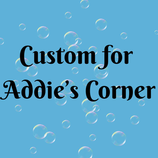 Custom order Addie’s Corner