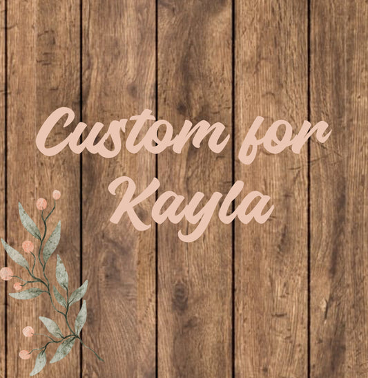 Custom Order Kayla