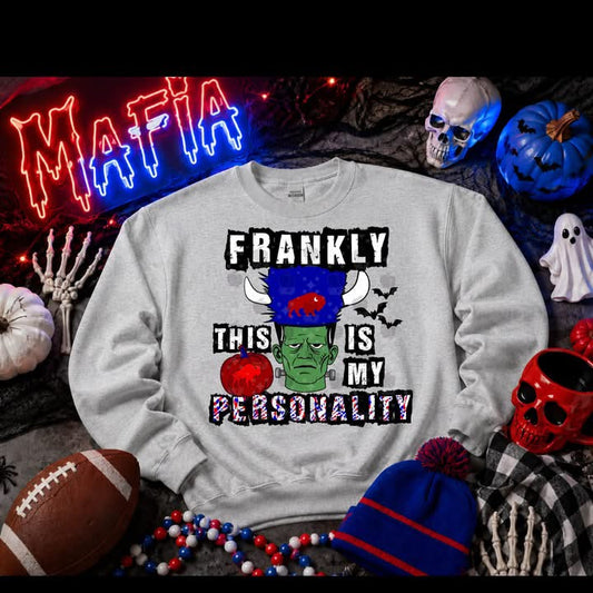 Frankly this is my personality