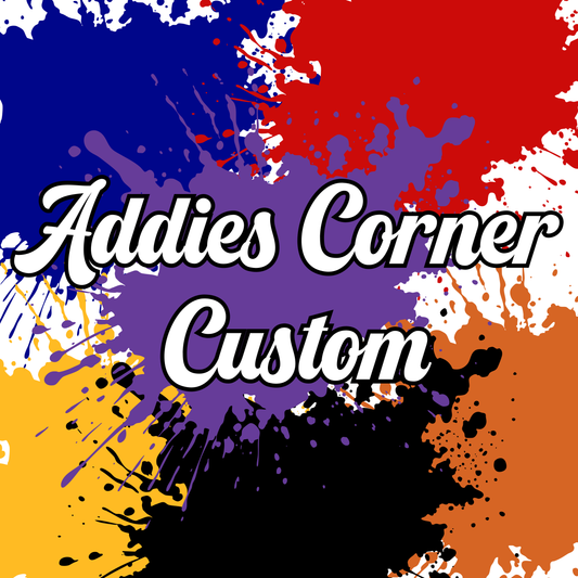 Custom For Addie’s Corner